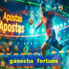 ganesha fortune minutos pagantes